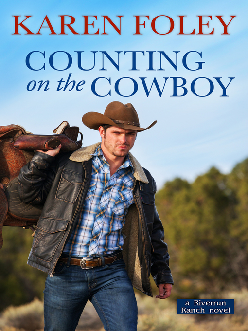 Title details for Counting on the Cowboy by Karen Foley - Available